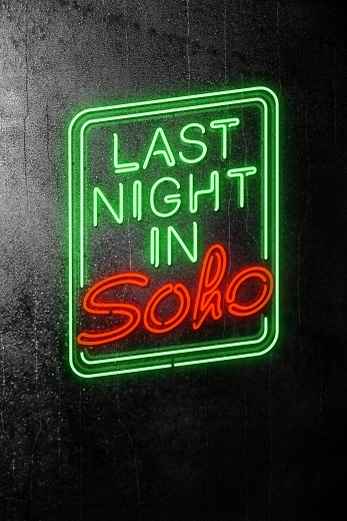 دانلود فیلم Last Night in Soho 2021