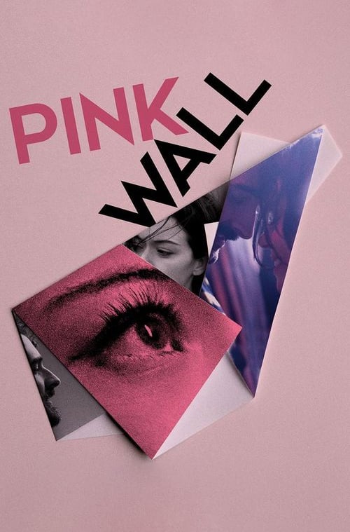 دانلود فیلم Pink Wall 2019