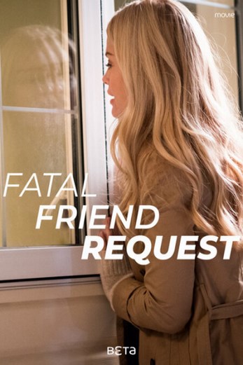 دانلود فیلم Fatal Friend Request 2019