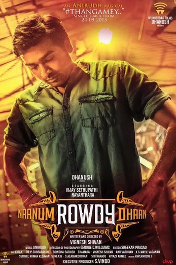 دانلود فیلم Naanum Rowdydhaan 2015