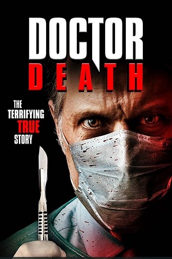 دانلود فیلم Doctor Death 2019