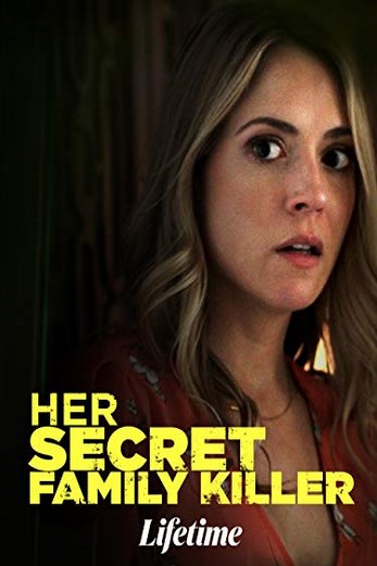 دانلود فیلم Her Secret Family Killer 2020