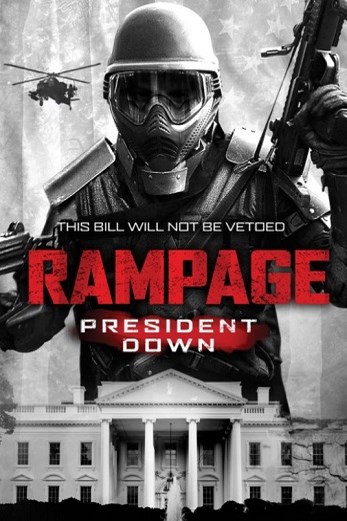 دانلود فیلم Rampage: President Down 2016