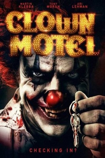 دانلود فیلم Clown Motel: Spirits Arise 2019