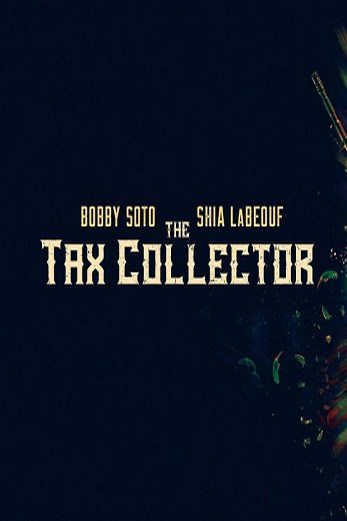 دانلود فیلم The Tax Collector 2020 دوبله فارسی