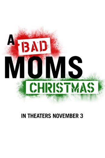 دانلود فیلم A Bad Moms Christmas 2017