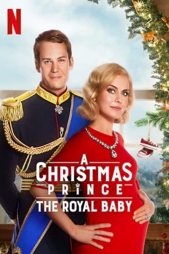 دانلود فیلم A Christmas Prince: The Royal Baby 2019