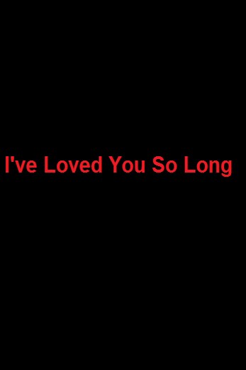 دانلود فیلم Ive Loved You So Long 2008