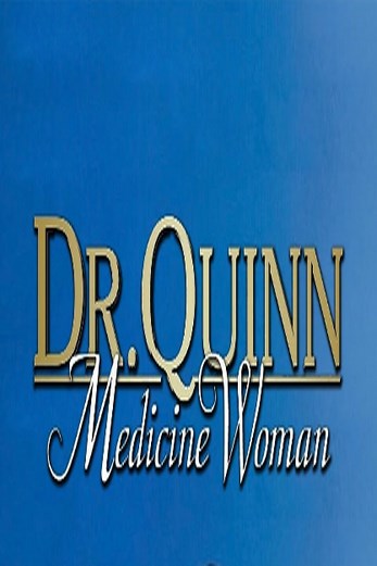دانلود سریال Dr Quinn Medicine Woman 1993