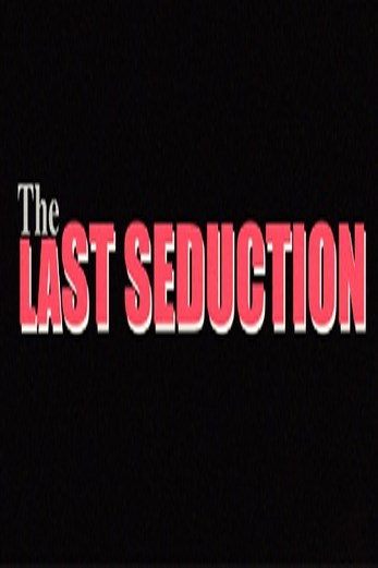 دانلود فیلم The Last Seduction 1994
