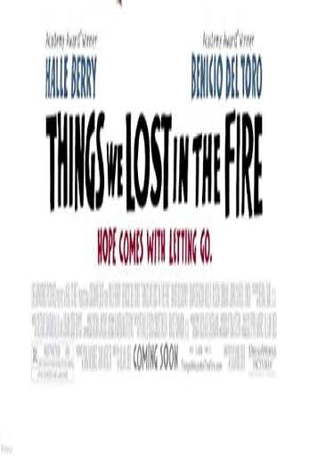 دانلود فیلم Things We Lost in the Fire 2007
