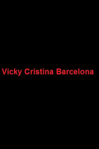دانلود فیلم Vicky Cristina Barcelona 2008