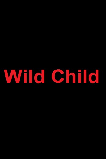 دانلود فیلم Wild Child 2008