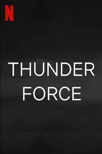 دانلود فیلم Thunder Force 2021 دوبله فارسی