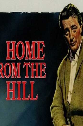 دانلود فیلم Home from the Hill 1960