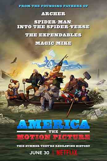 دانلود فیلم America: The Motion Picture 2021