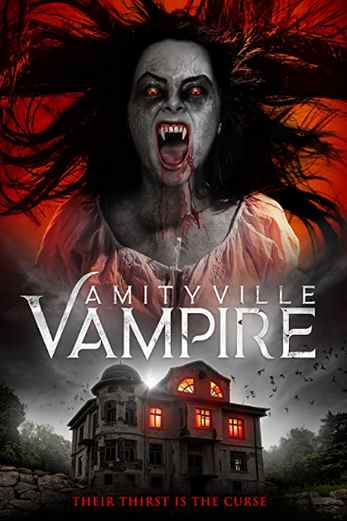 دانلود فیلم Amityville Vampire 2021