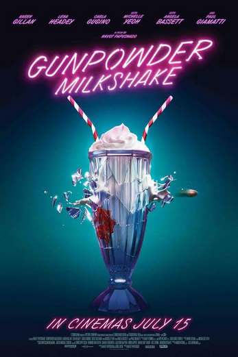 دانلود فیلم Gunpowder Milkshake 2021 دوبله فارسی
