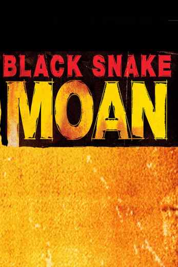دانلود فیلم Black Snake Moan 2006