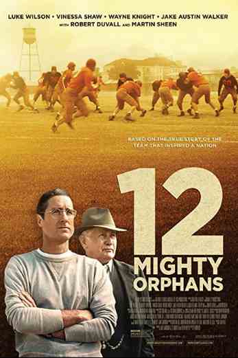 دانلود فیلم 12 Mighty Orphans 2021 دوبله فارسی