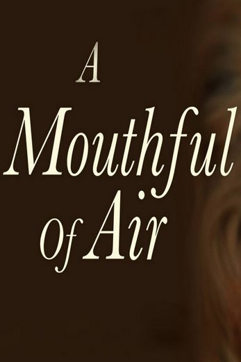 دانلود فیلم A Mouthful of Air 2021 دوبله فارسی