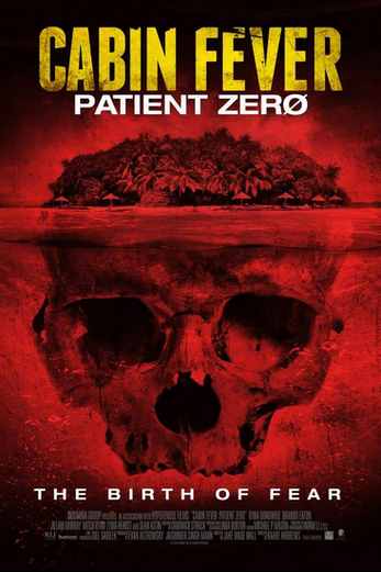 دانلود فیلم Cabin Fever 3: Patient Zero 2014
