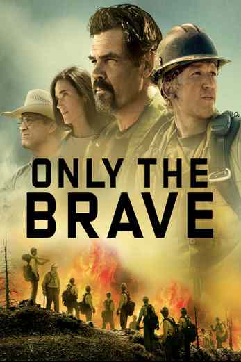 دانلود فیلم Only the Brave 2017 دوبله فارسی