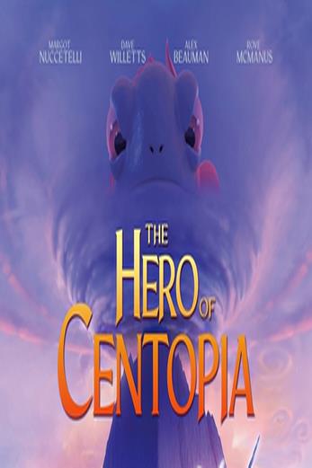 دانلود فیلم Mia and Me: The Hero of Centopia 2022 دوبله فارسی