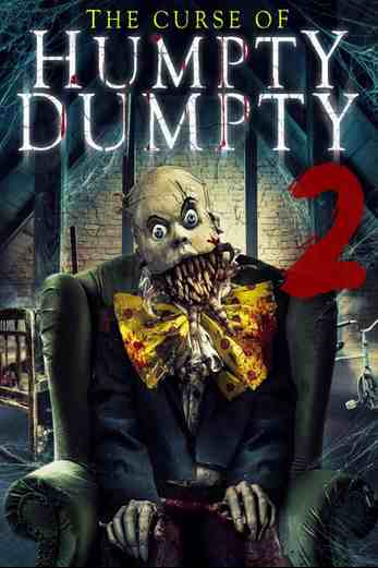 دانلود فیلم Curse of Humpty Dumpty 2 2022