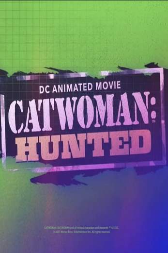 دانلود فیلم Catwoman: Hunted 2022 دوبله فارسی