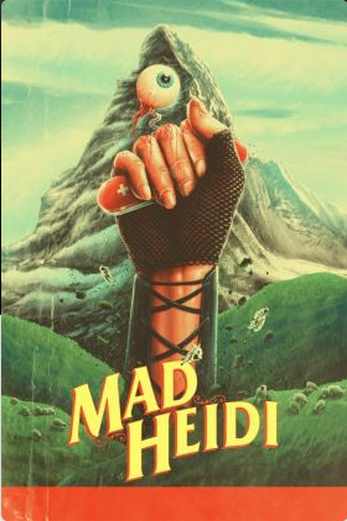 دانلود فیلم Mad Heidi 2022