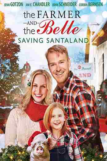 دانلود فیلم The Farmer and the Belle: Saving Santaland 2020 دوبله فارسی