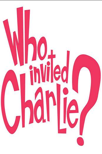 دانلود فیلم Who Invited Charlie 2022