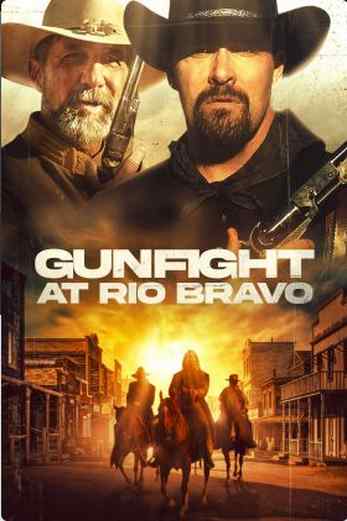 دانلود فیلم Gunfight at Rio Bravo 2023 زیرنویس چسبیده