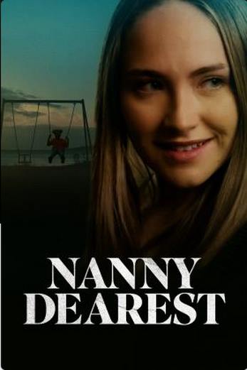 دانلود فیلم Nanny Dearest 2023