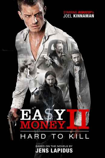 دانلود فیلم Easy Money II: Hard to Kill 2012 زیرنویس چسبیده