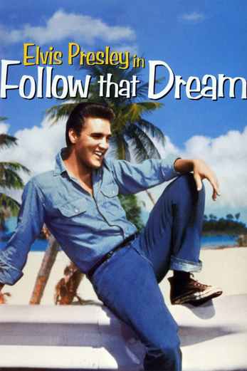 دانلود فیلم Follow That Dream 1962