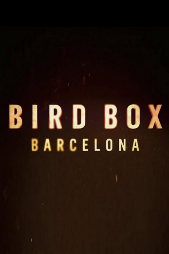 دانلود فیلم Bird Box: Barcelona 2023 دوبله فارسی