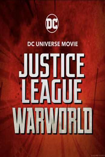 دانلود فیلم Justice League: Warworld 2023 دوبله فارسی