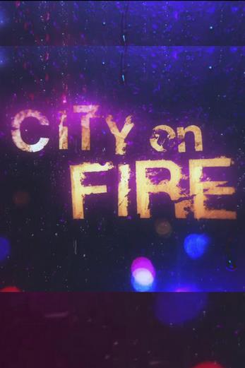 دانلود سریال City on Fire 2023