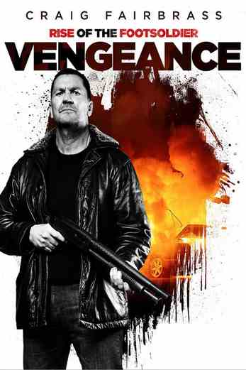 دانلود فیلم Rise of the Footsoldier: Vengeance 2023 دوبله فارسی