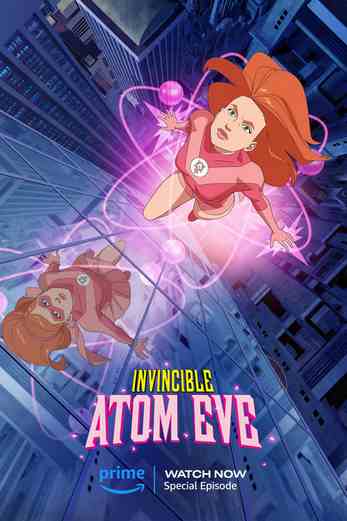 دانلود فیلم Invincible: Atom Eve 2023 زیرنویس چسبیده